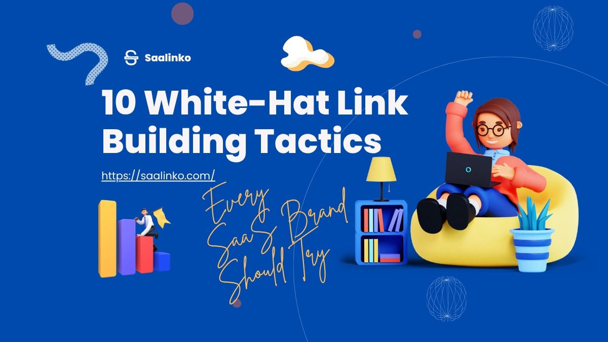 10 White-Hat Link Building Tactics