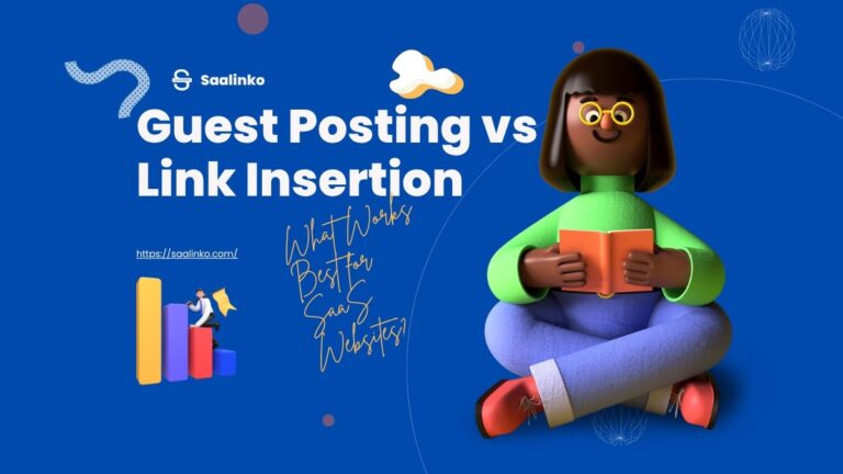 Guest Posting vs Link Insertion