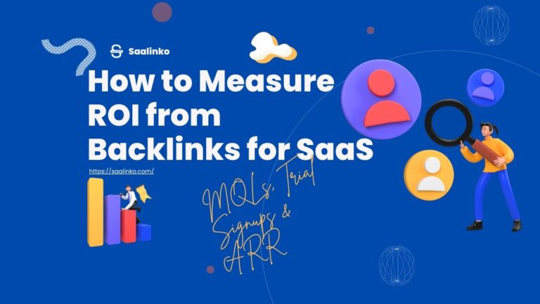 How to Measure ROI from Backlinks for SaaS