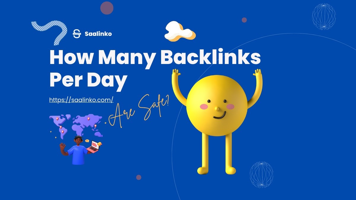 How Many Backlinks Per Day Are Safe