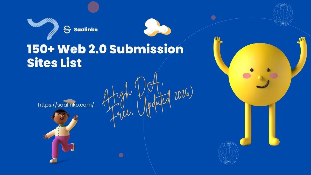150+ Web 2.0 Sites List 2026 (Free, High DA & Instant Approval)