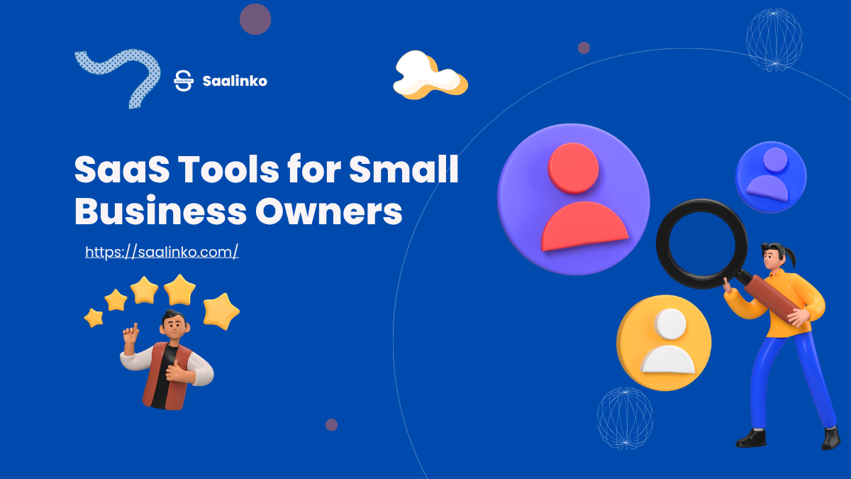 SaaS Tools for Small Business Owners