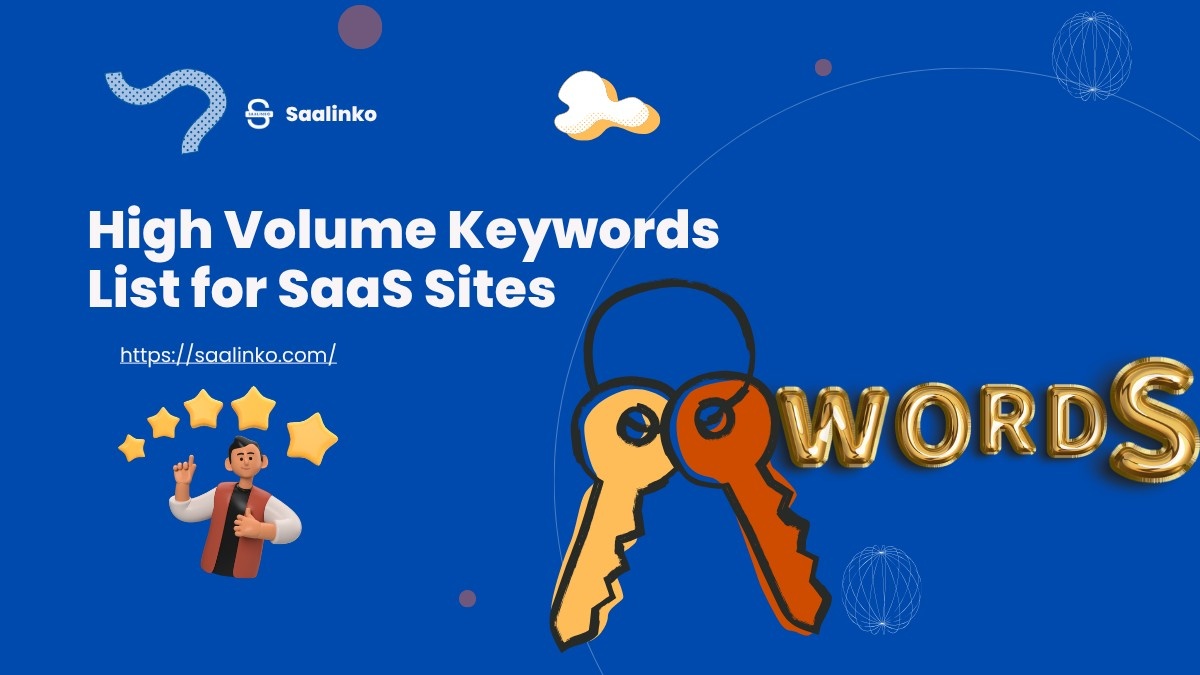 High Volume Keywords List for SaaS Sites