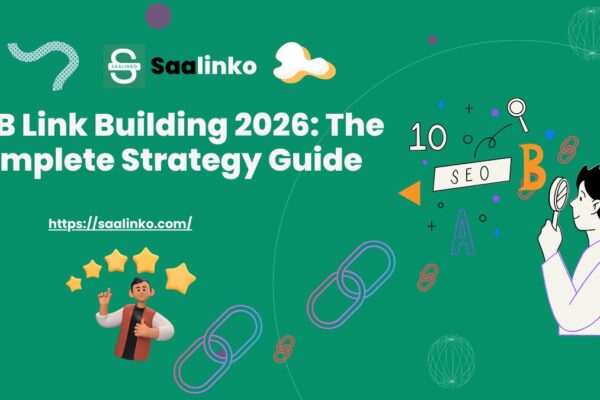 B2B Link Building 2026: The Complete Strategy Guide for Software Companies