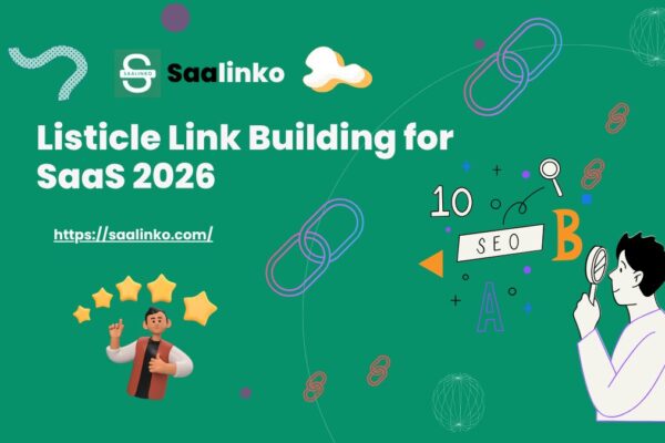 Listicle Link Building for SaaS 2026: Get Featured in “Best of” Lists