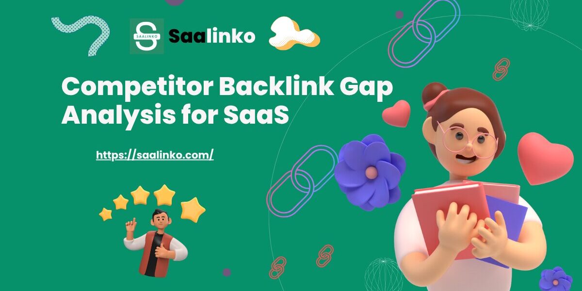Competitor Backlink Gap Analysis for SaaS
