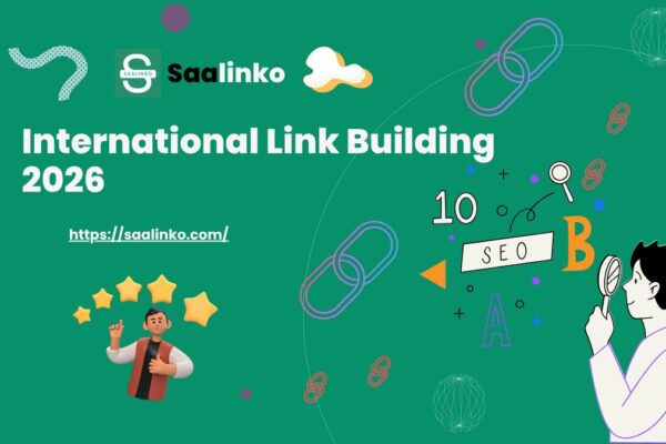 International Link Building 2026: How to Build Authority Across Global Markets
