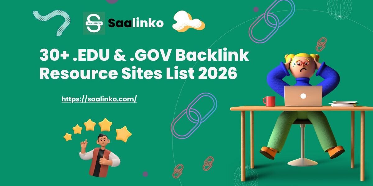 30+ .EDU & .GOV Backlink Resource Sites List 2026