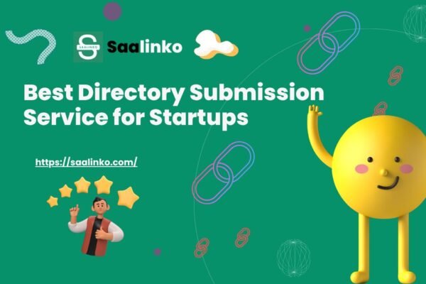 Best Directory Submission Service for Startups: A Complete Guide